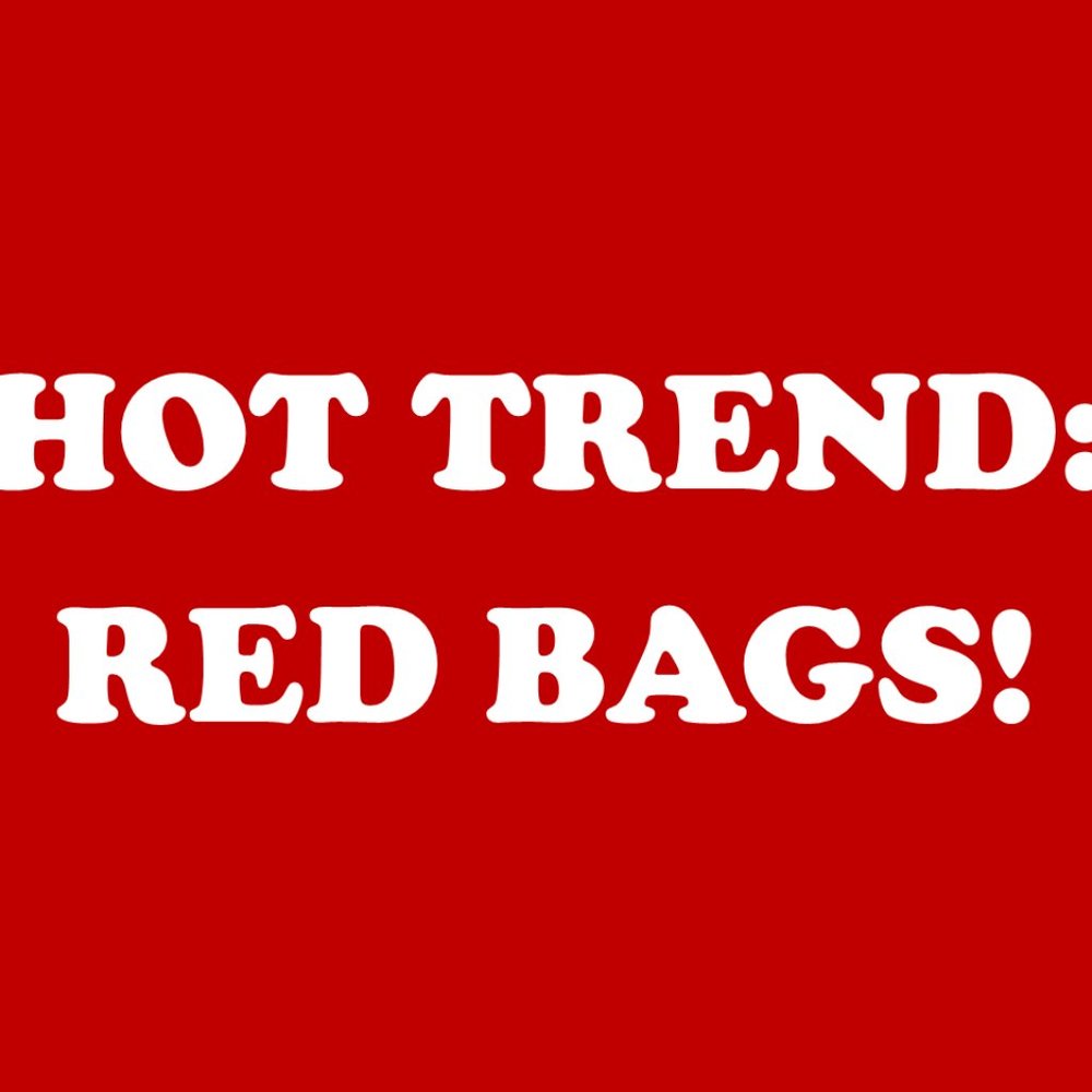 HOT TREND! RED BAGS!
